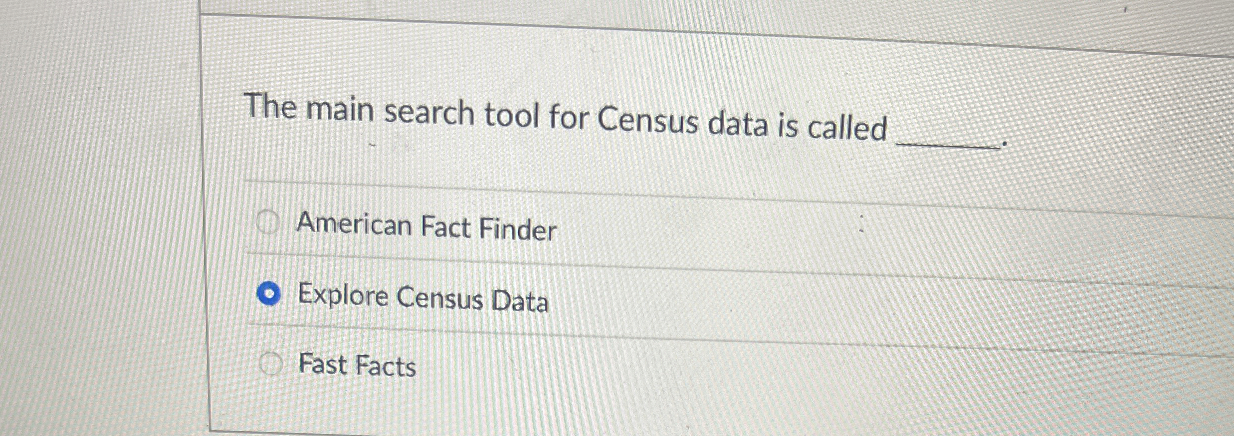  The main search tool for Census data is called American Fact