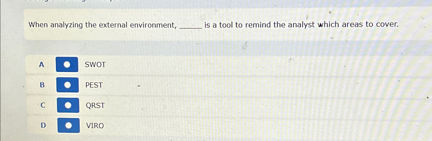  When analyzing the external environment, is a tool to remind the