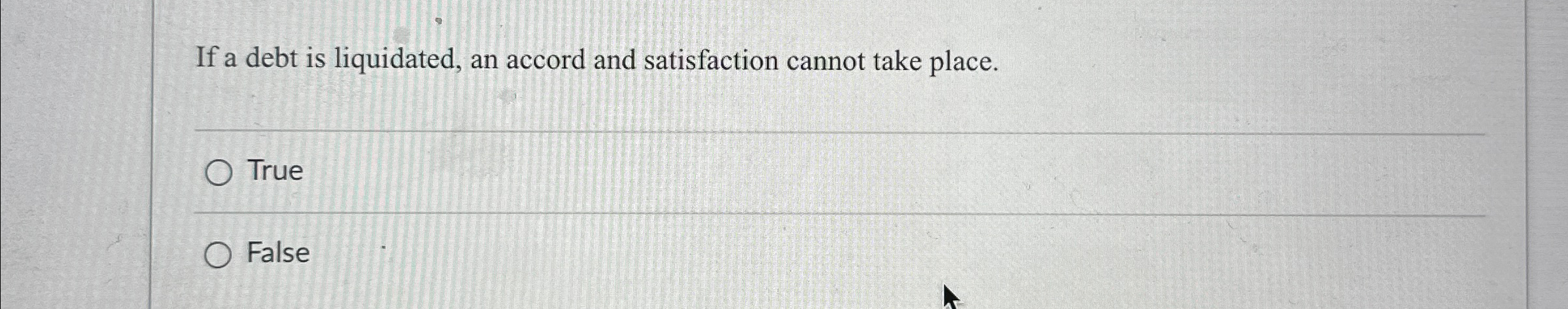  If a debt is liquidated, an accord and satisfaction cannot take