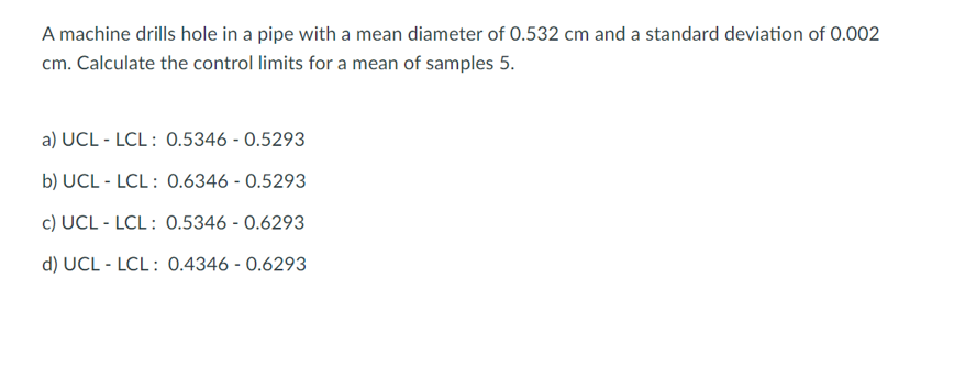  A machine drills hole in a pipe with a mean diameter