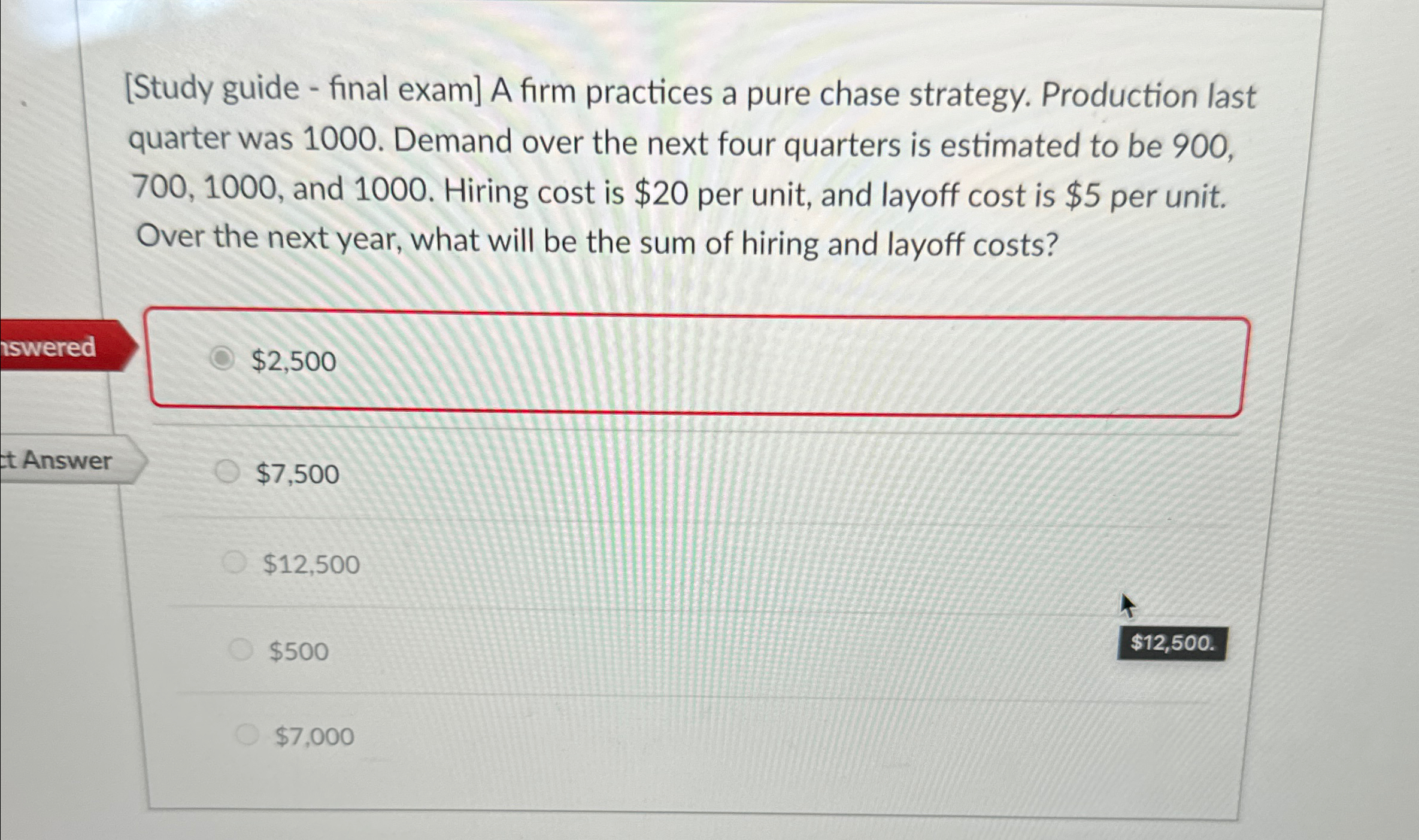  [Study guide - final exam] A firm practices a pure chase