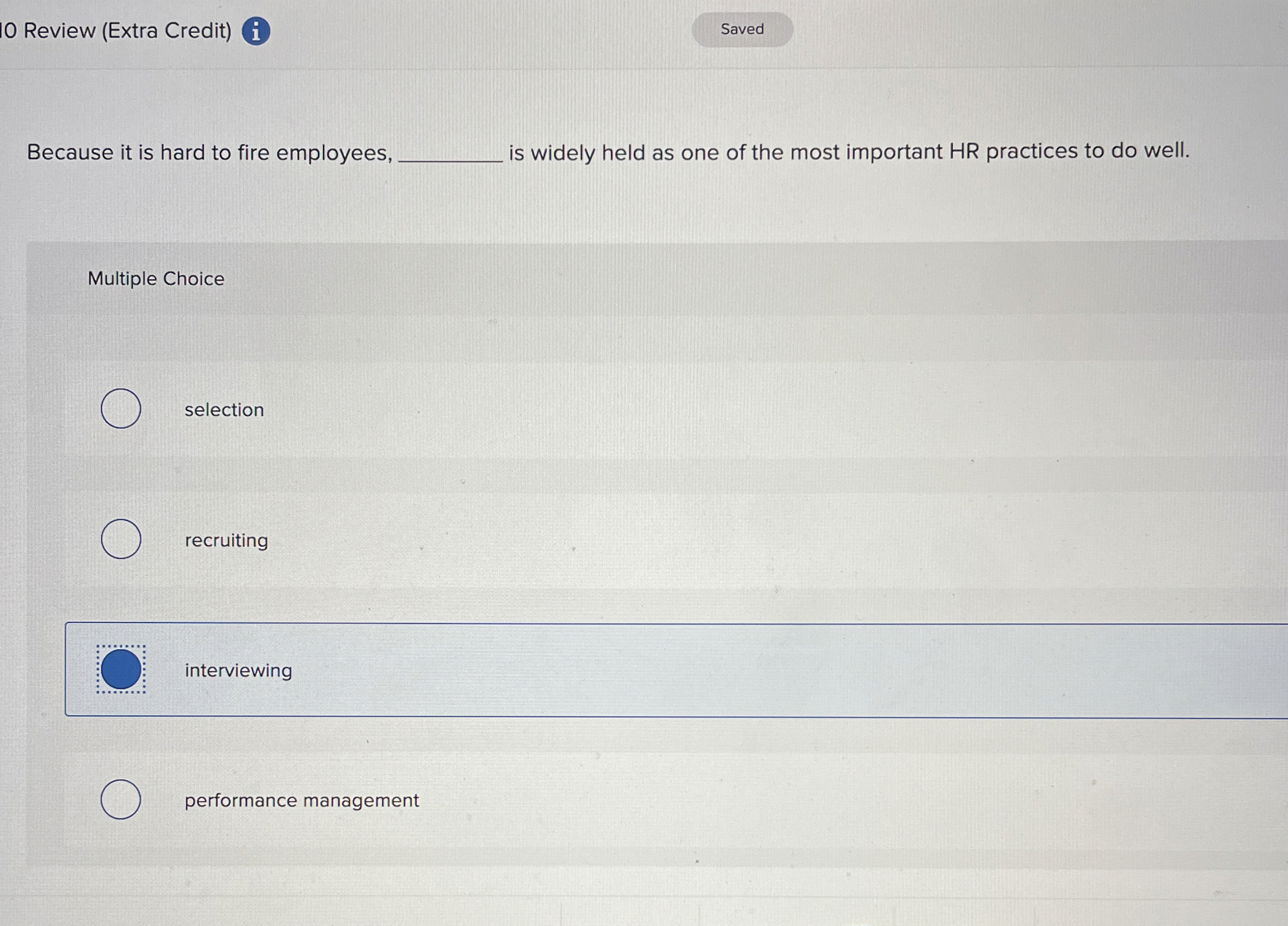  10 Review (Extra Credit) 1 Because it is hard to fire