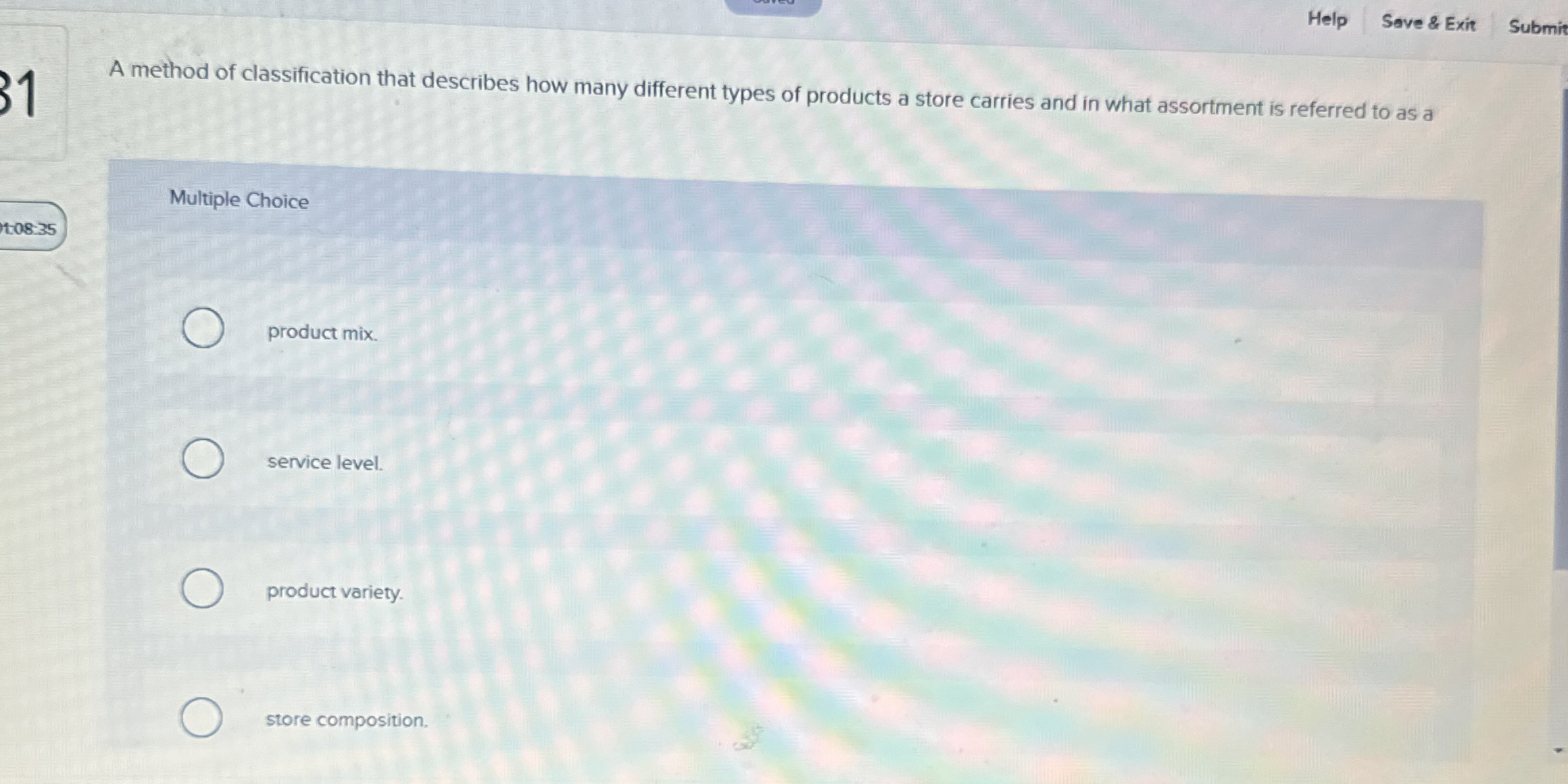  Help Save & Exit Submit A method of classification that describes