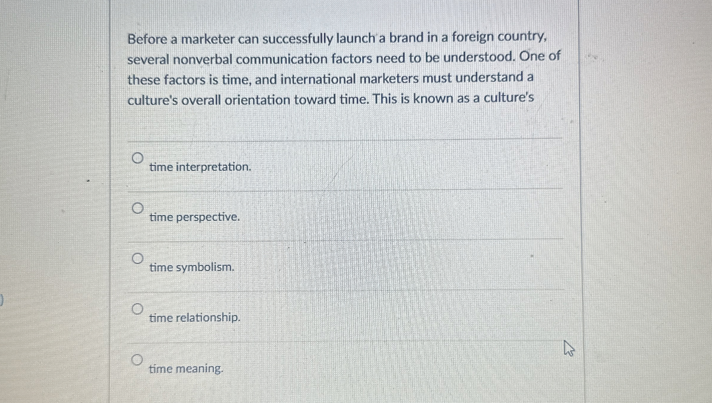  Before a marketer can successfully launch a brand in a foreign