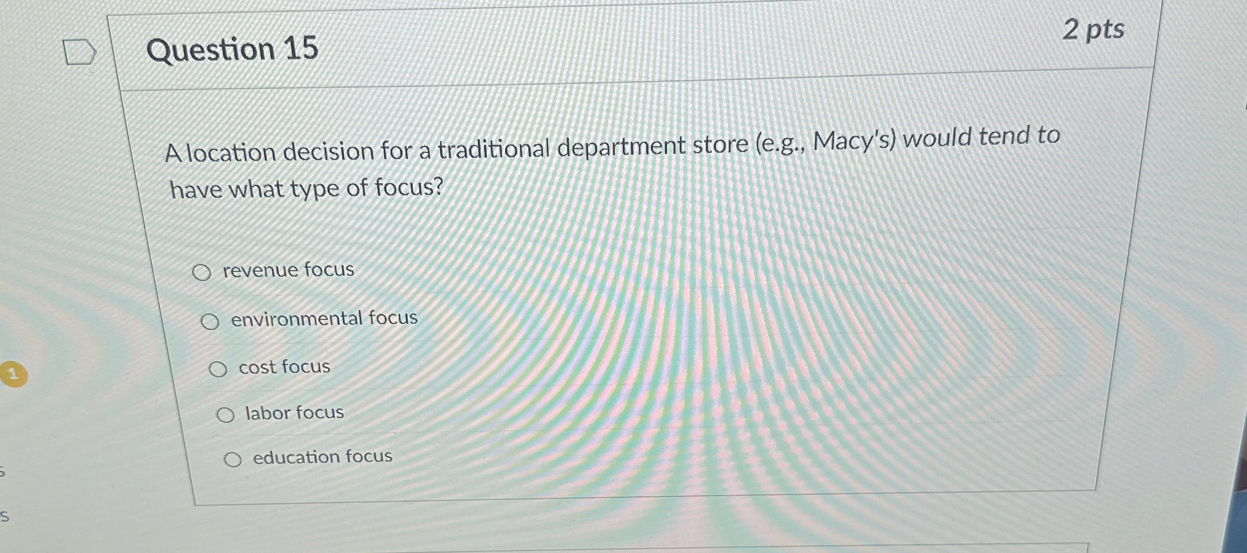  Question 15 2 pts Alocation decision for a traditional department store