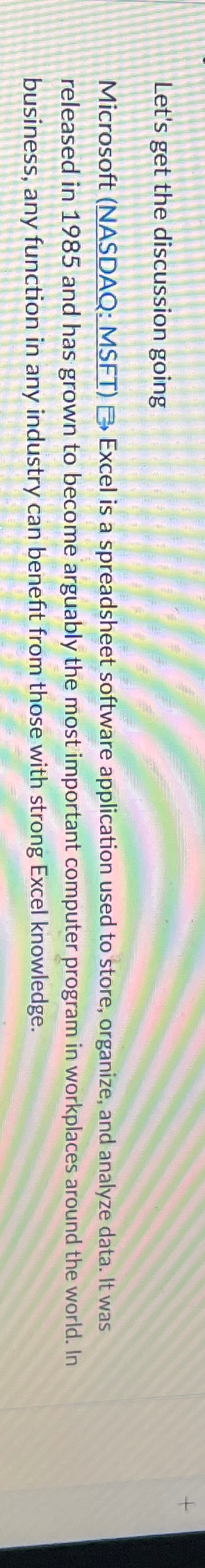  Let's get the discussion going Microsoft (NASDAQ: MSFT) Excel is a