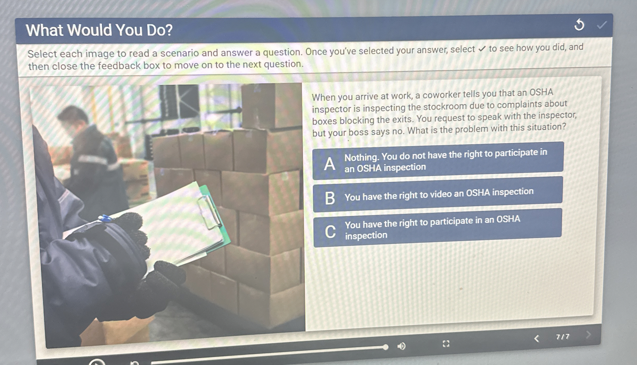  What Would You Do? Select each image to read a scenario