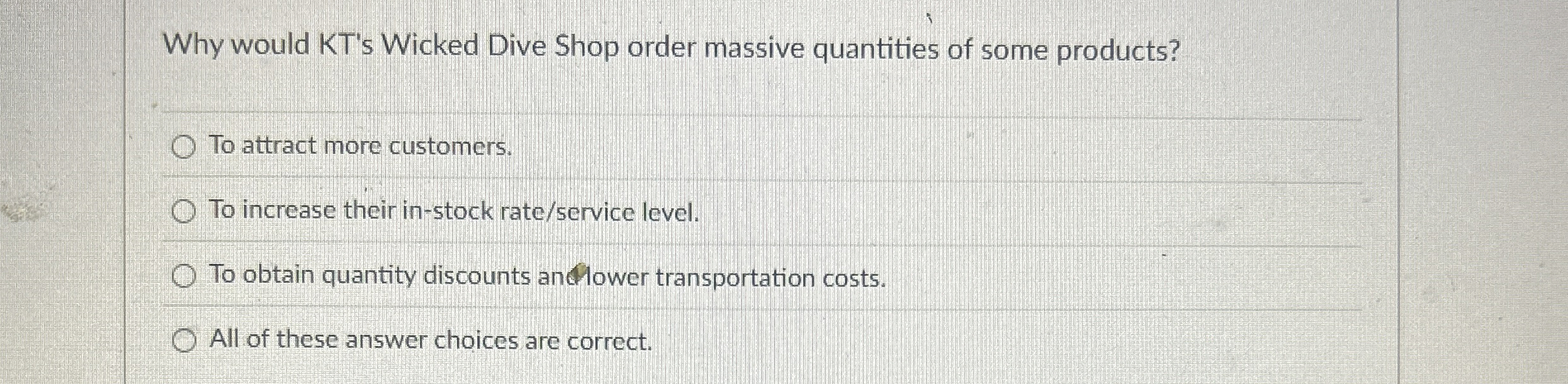  Why would KT's Wicked Dive Shop order massive quantities of some