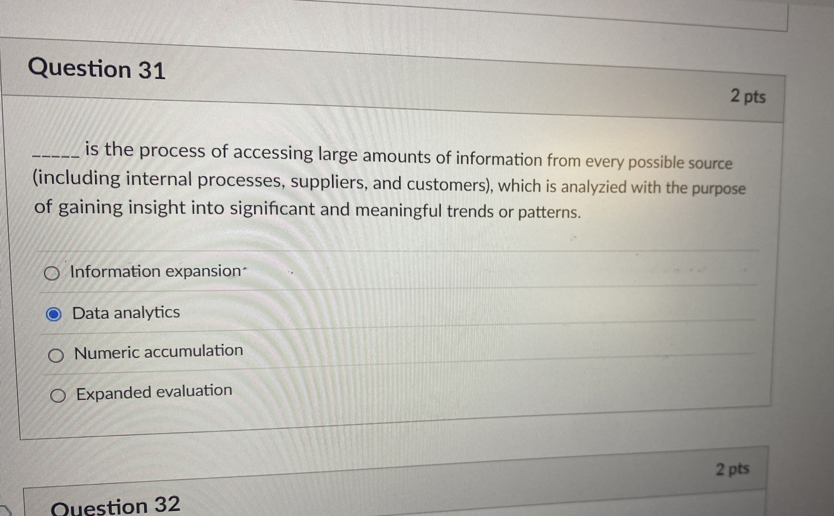  Question 31 is the process of accessing large amounts of information