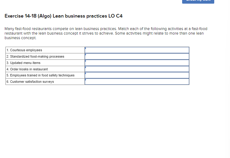  Exercise 14-18(Algo) Lean business practices LO C4 Many fast-food restaurants compete