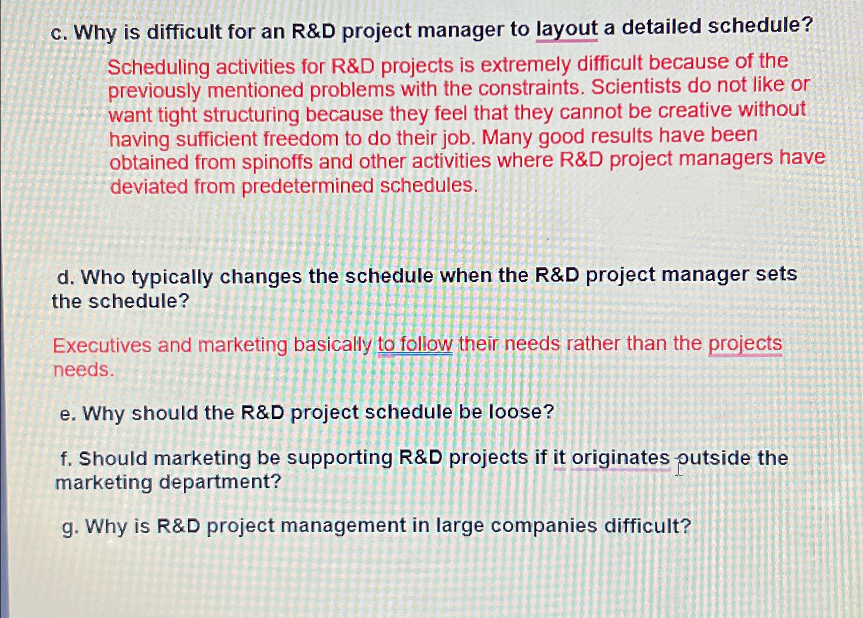 c. Why is difficult for an R&D project manager to layout