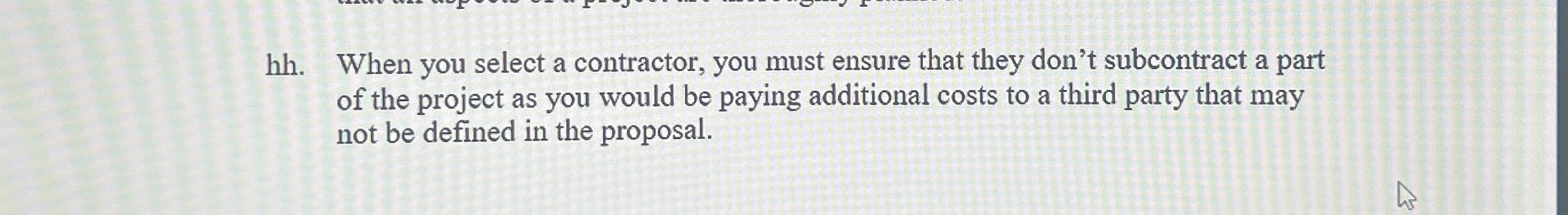  hh. When you select a contractor, you must ensure that they