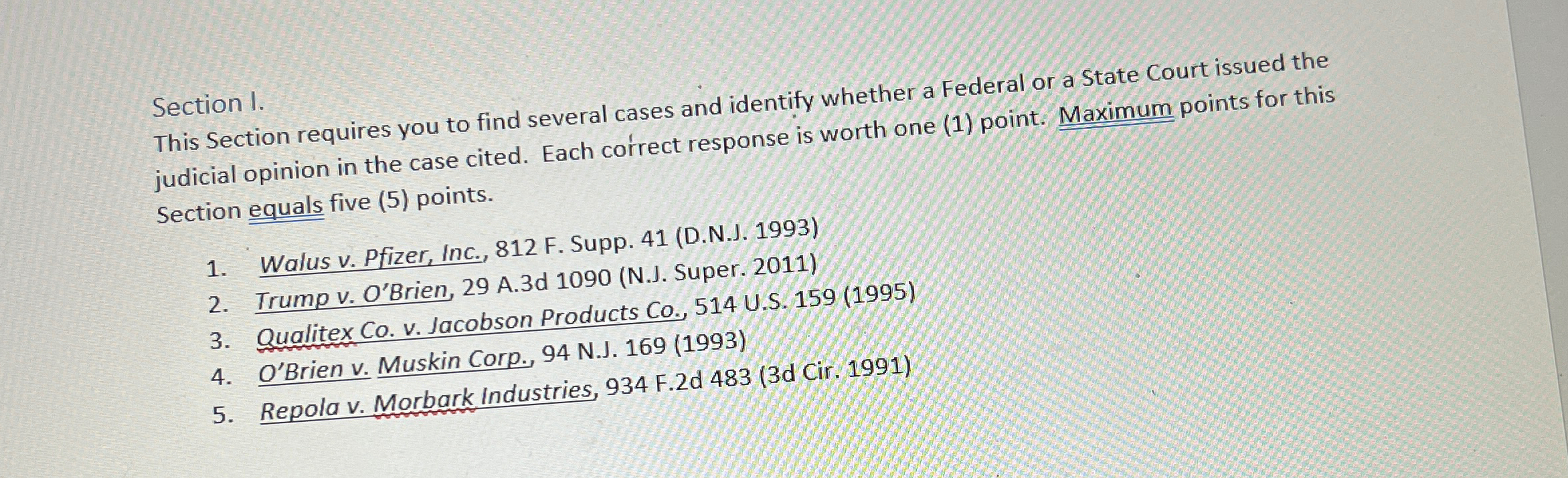  Section 1. This Section requires you to find several cases and