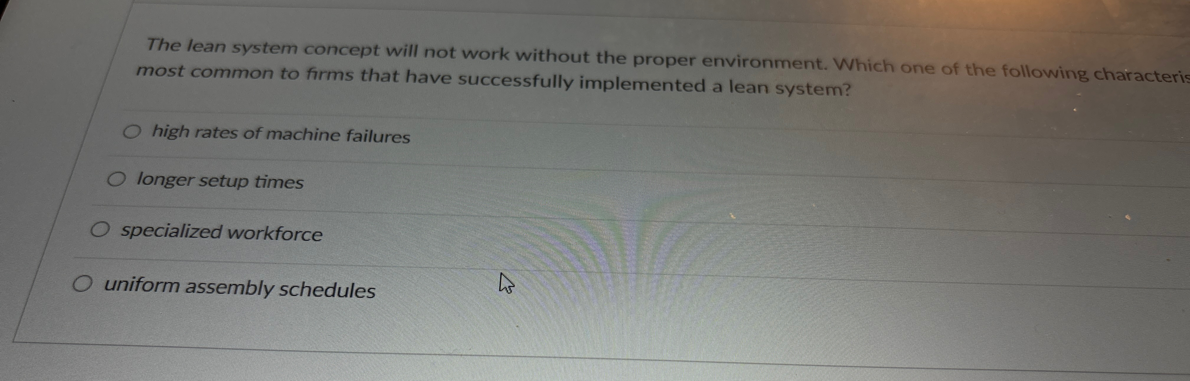  The lean system concept will not work without the proper environment.