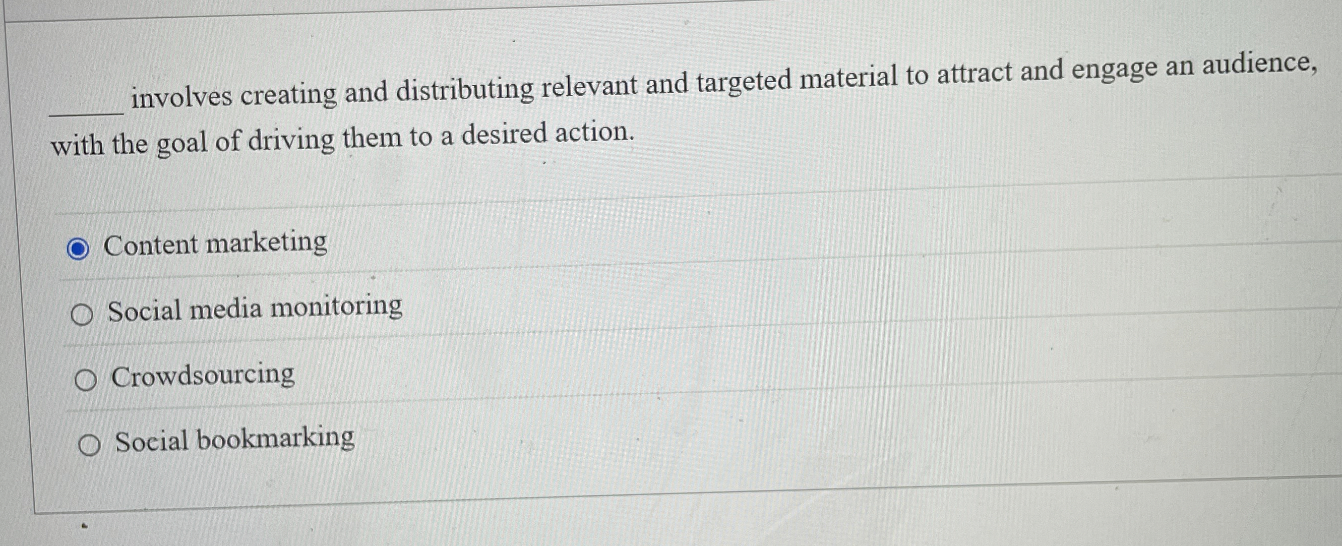  involves creating and distributing relevant and targeted material to attract and