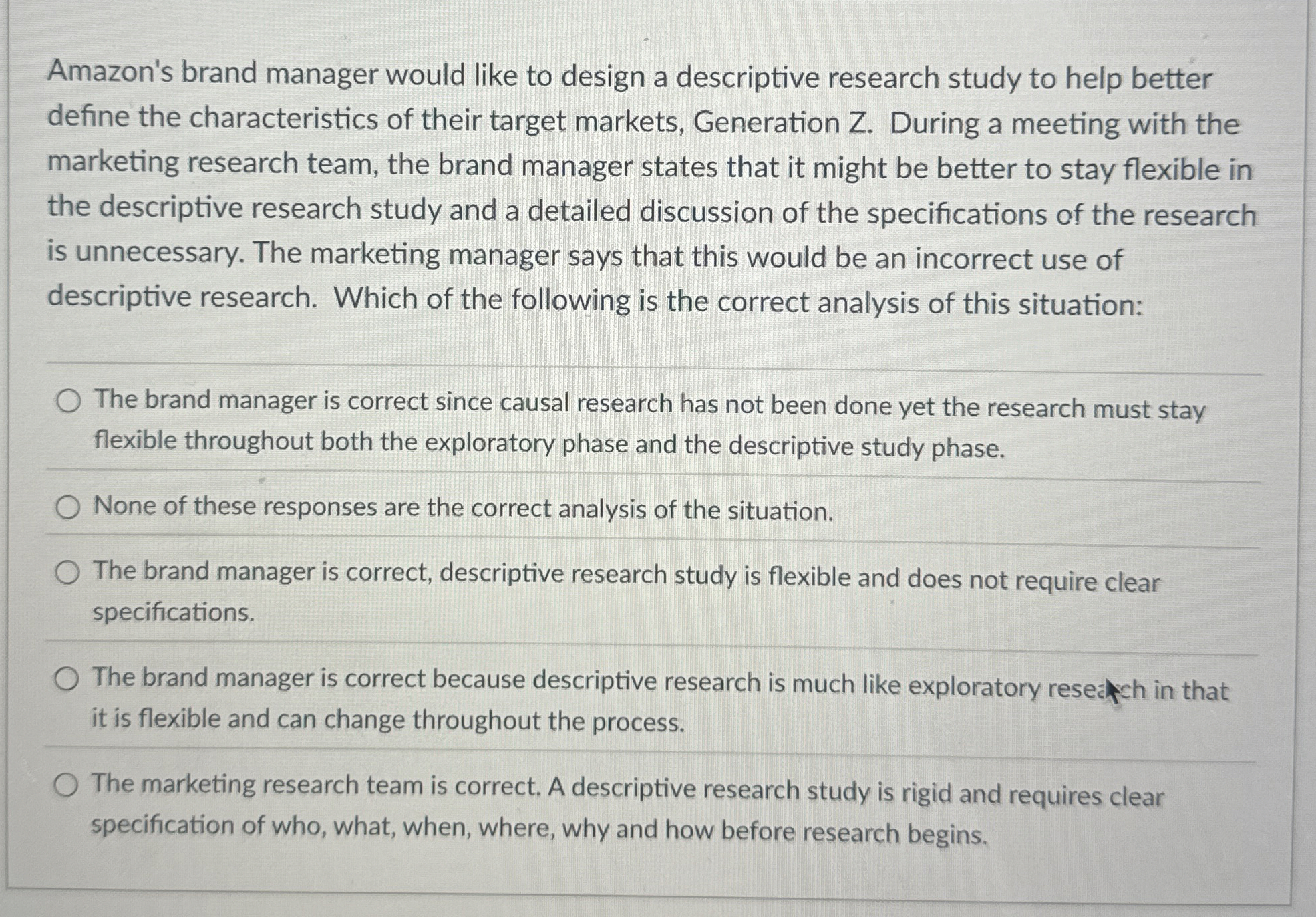  Amazon's brand manager would like to design a descriptive research study