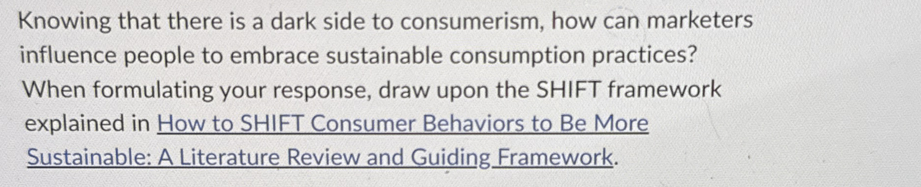  Knowing that there is a dark side to consumerism, how can