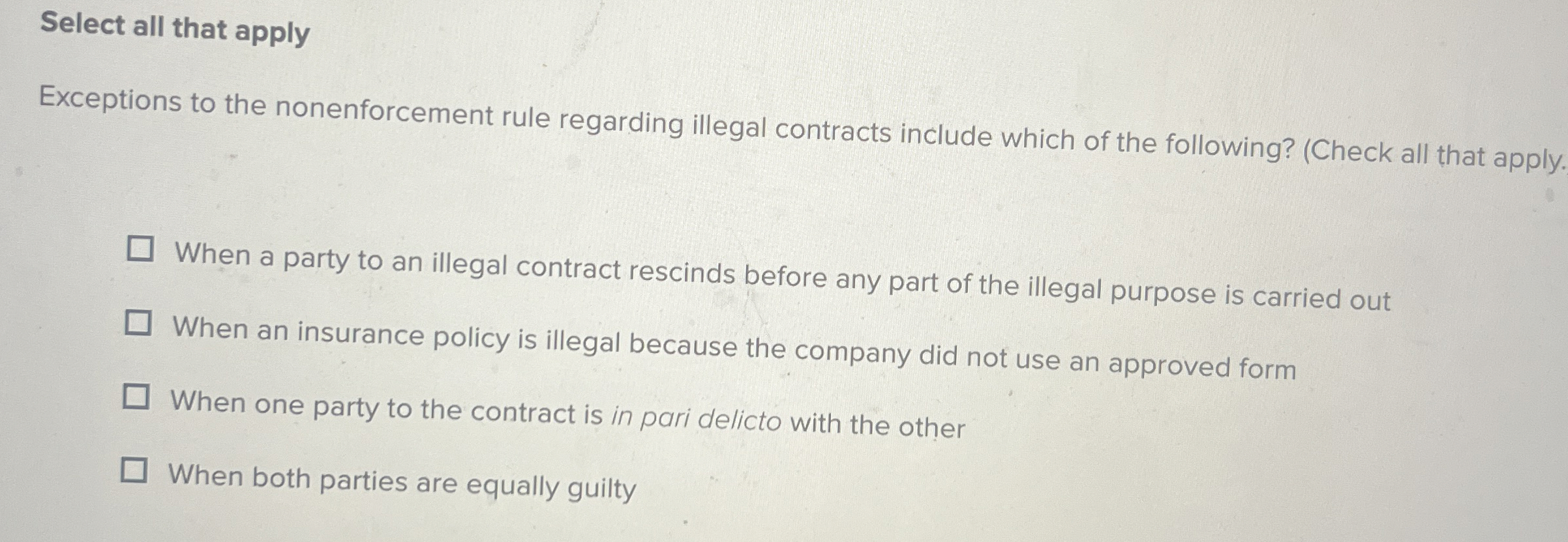  Select all that apply Exceptions to the nonenforcement rule regarding illegal