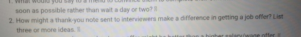  soon as possible rather than wait a day or two? 2.