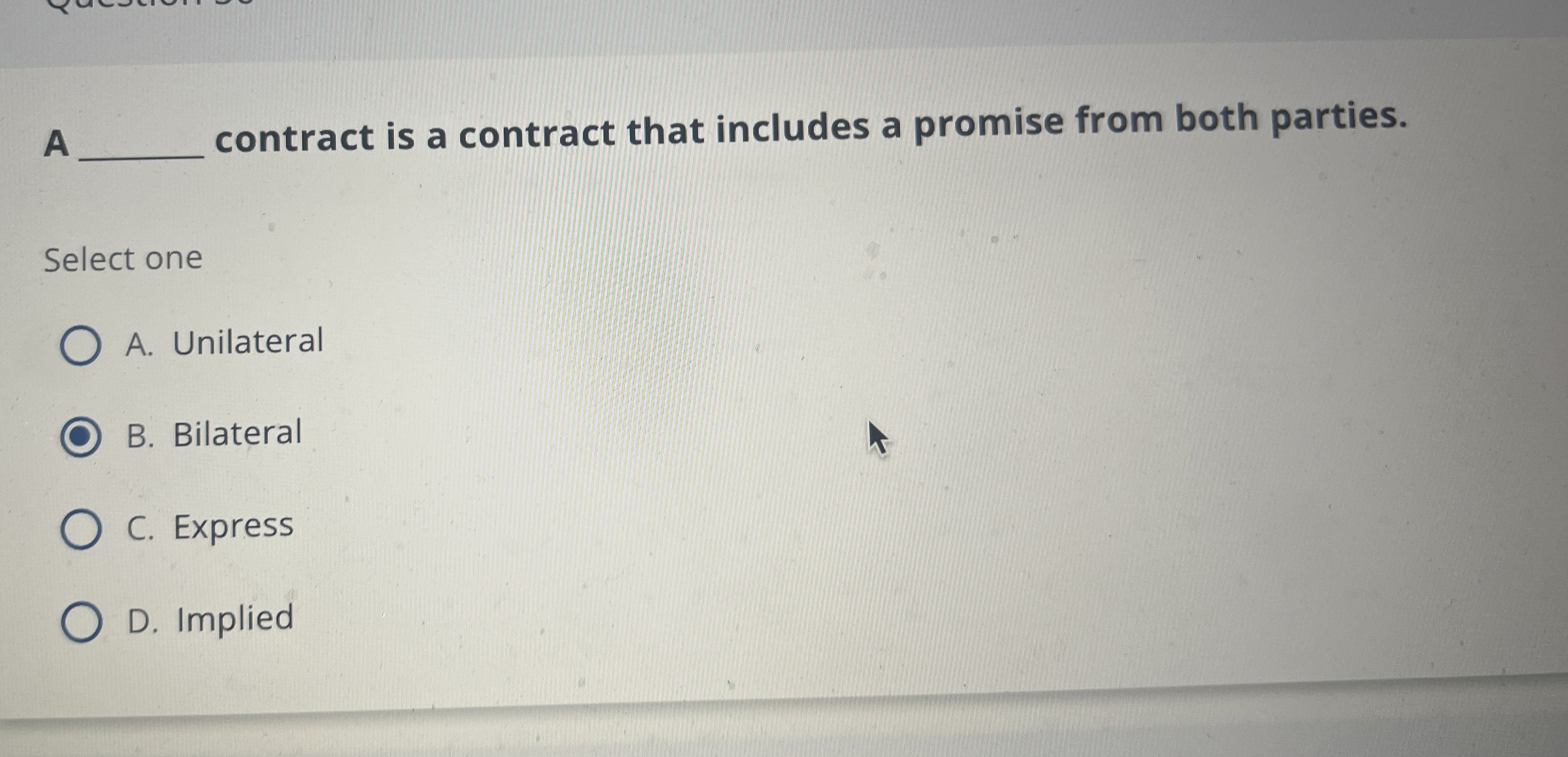  A q, contract is a contract that includes a promise from