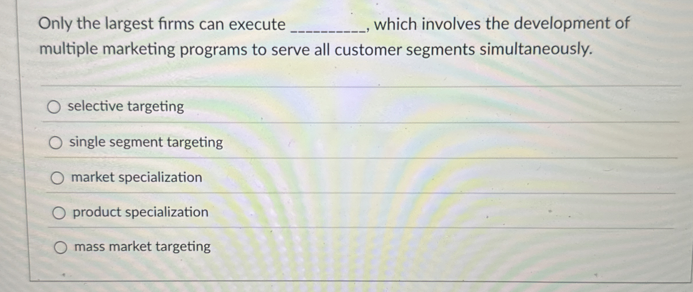  Only the largest firms can execute q, which involves the development