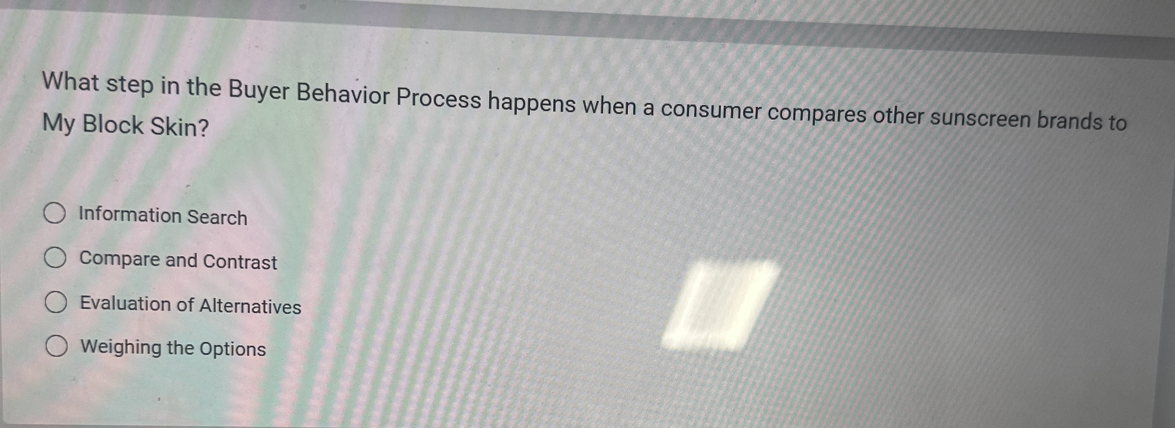  What step in the Buyer Behavior Process happens when a consumer