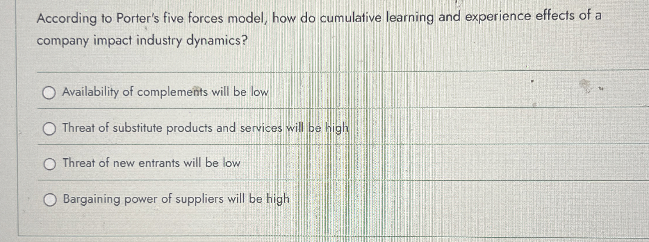  According to Porter's five forces model, how do cumulative learning and