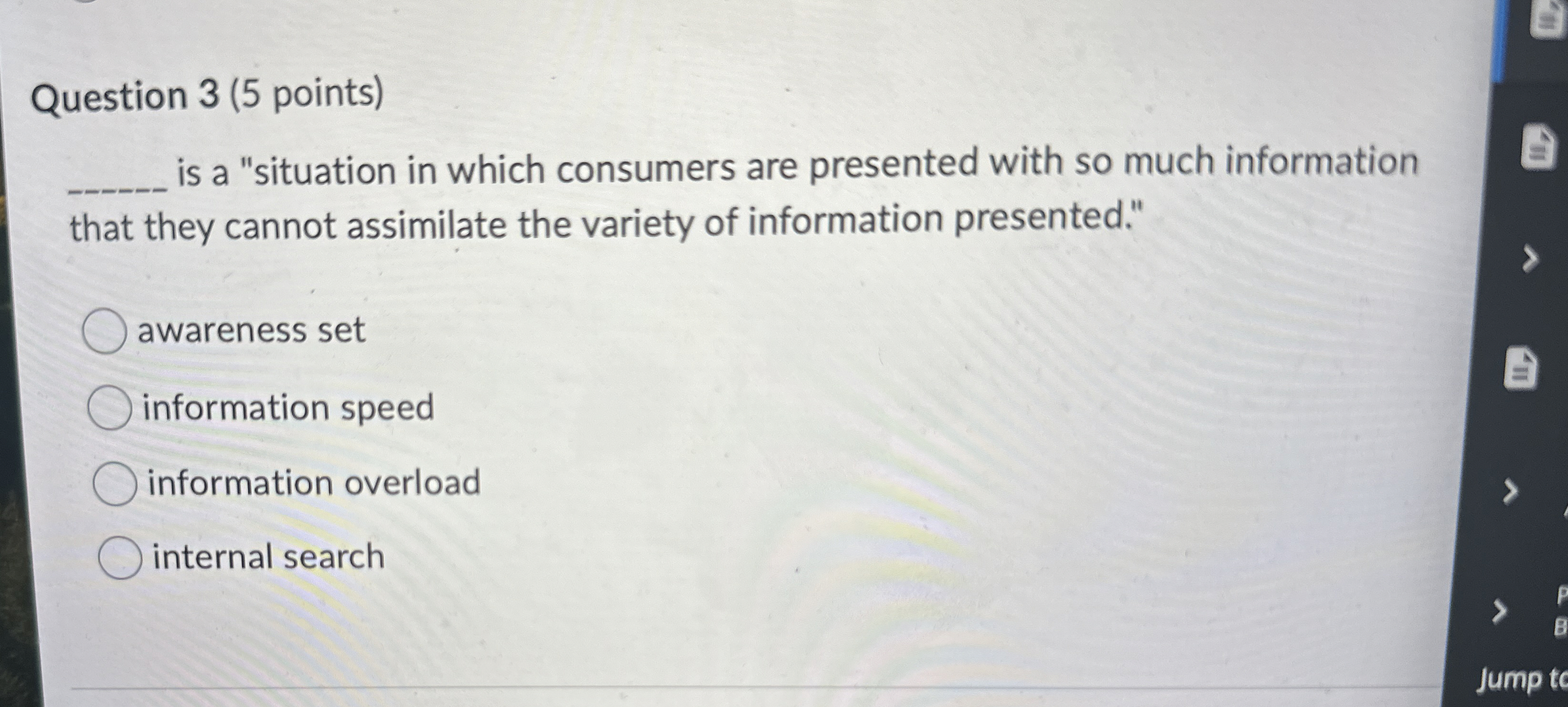  Question 3(5 points) q, is a "situation in which consumers are