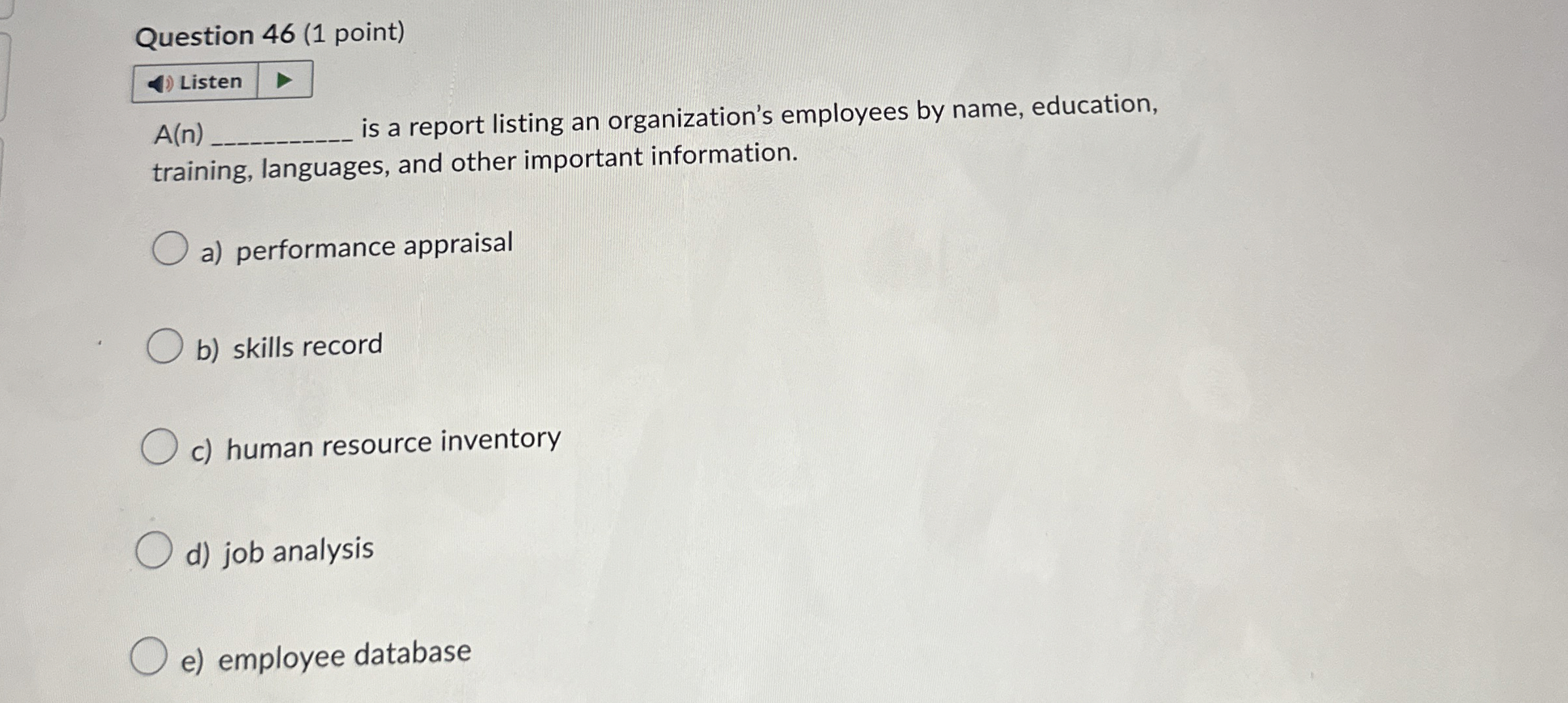  Question 46(1 point) Listen A(n)q, is a report listing an organization's