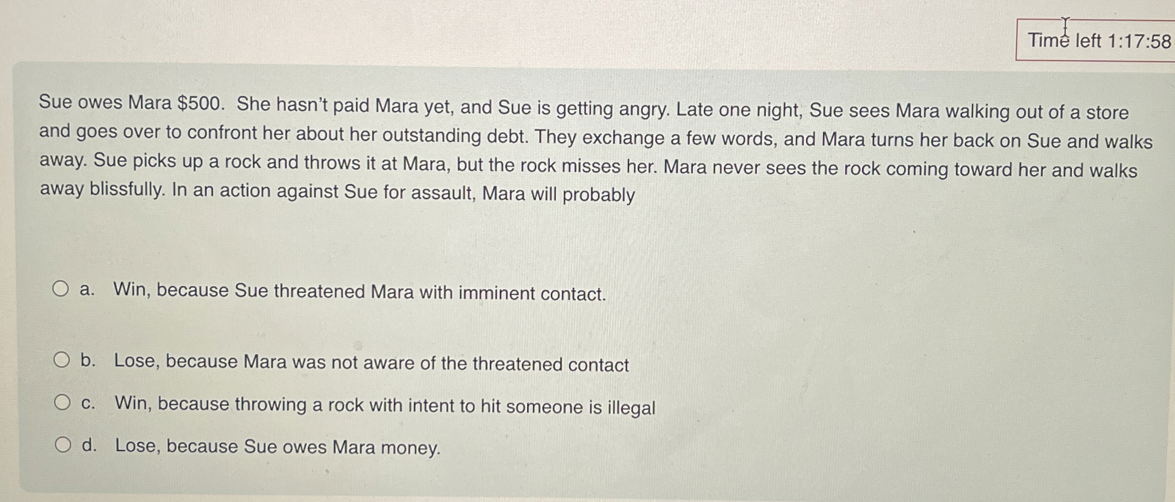  Tim left 1:17:58 Sue owes Mara $500. She hasn't paid Mara