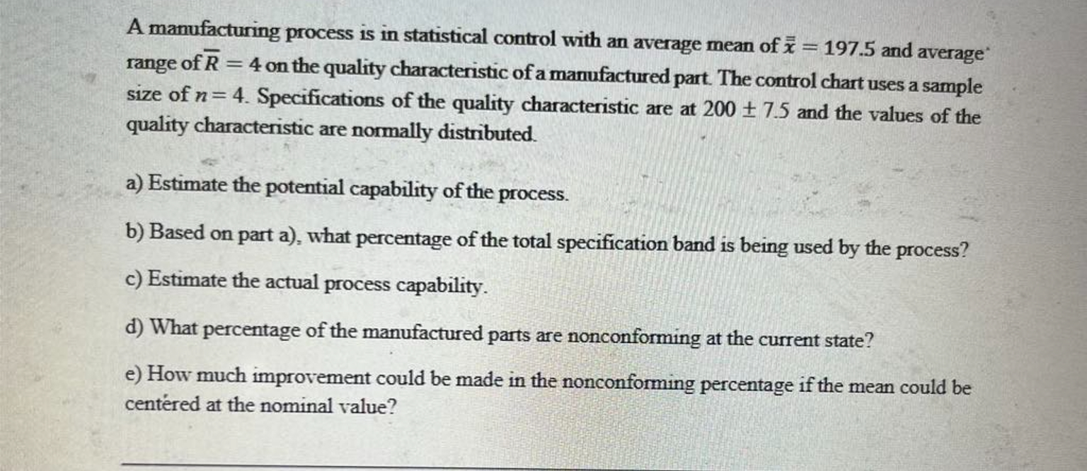  A manufacturing process is in statistical control with an average mean