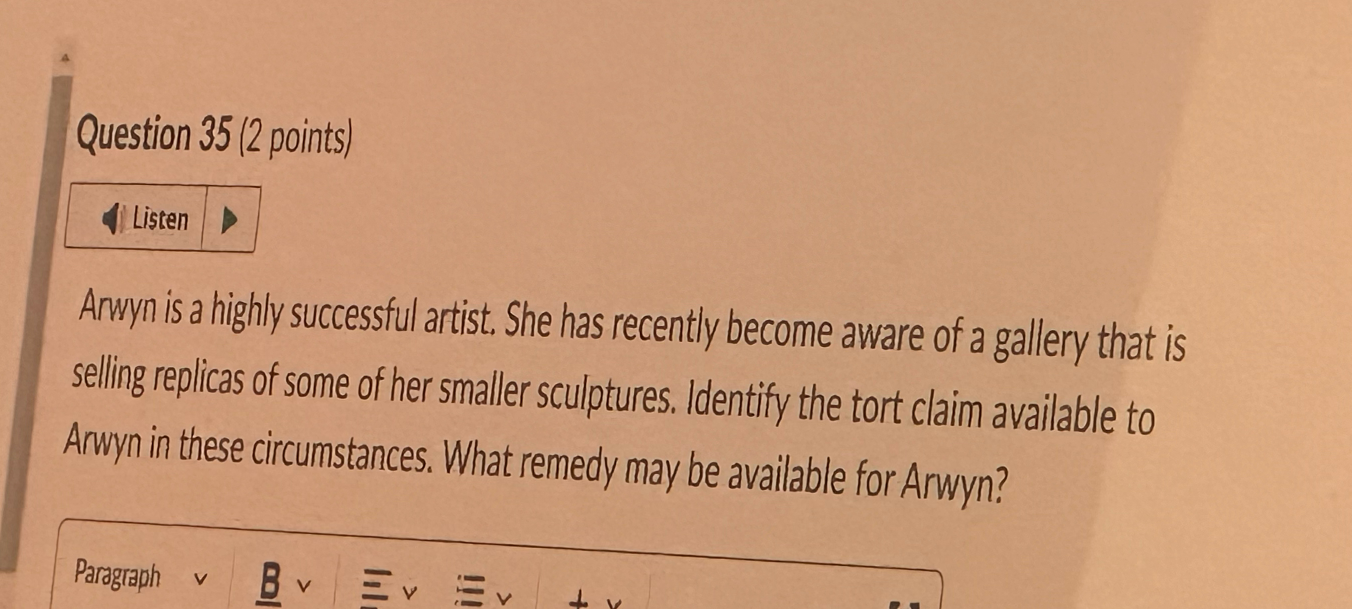  Question 35(2 points) Arwyn is a highly successful artist. She has