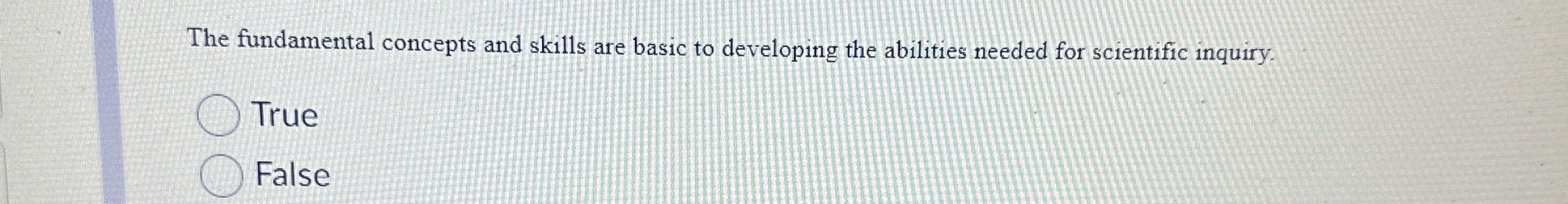  The fundamental concepts and skills are basic to developing the abilities