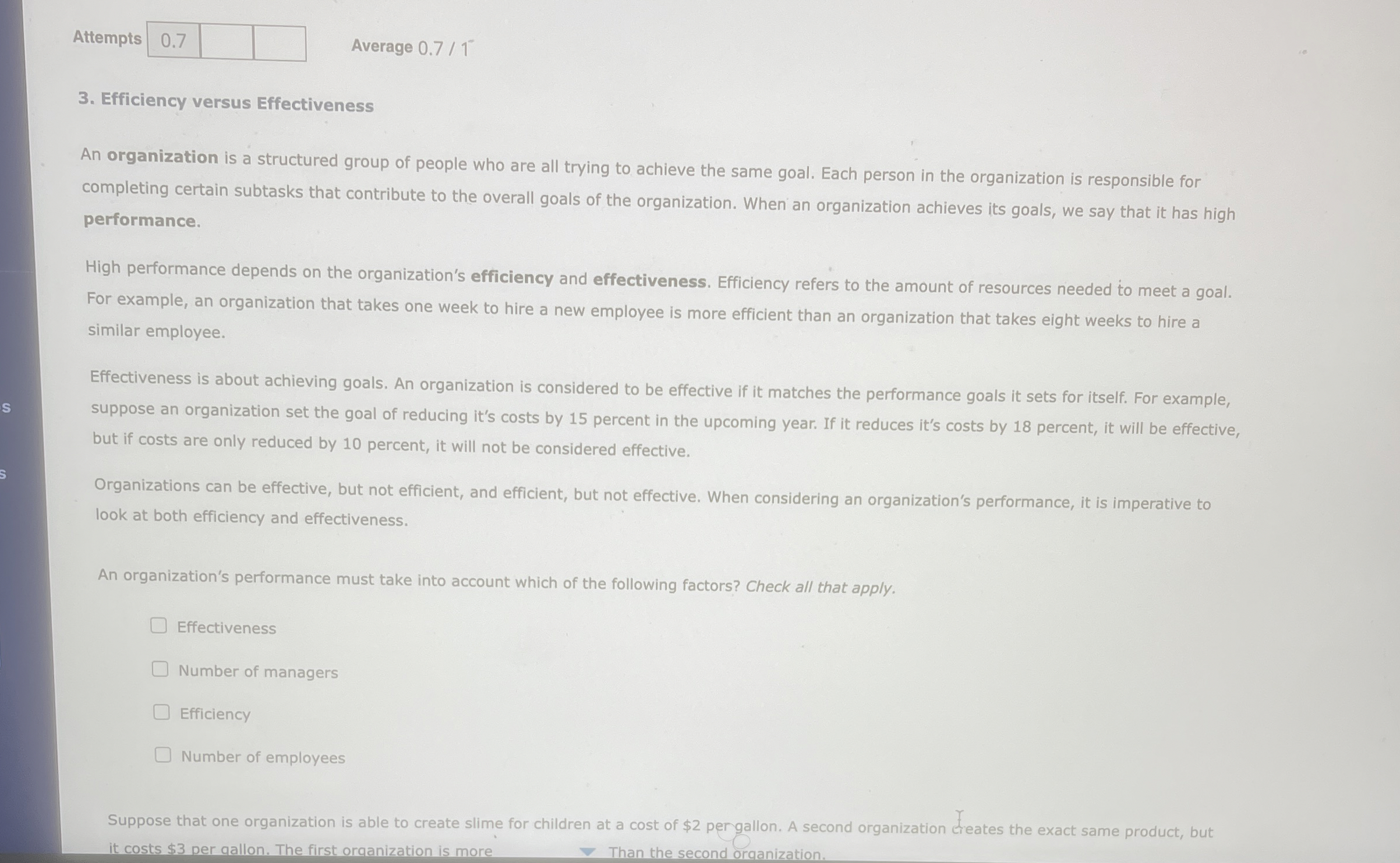  Attempts 0.7 Average 0.71- 3. Efficiency versus Effectiveness An organization is