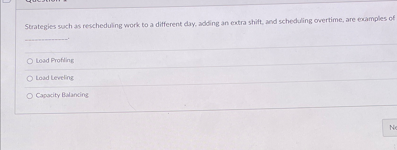  Strategies such as rescheduling work to a different day, adding an