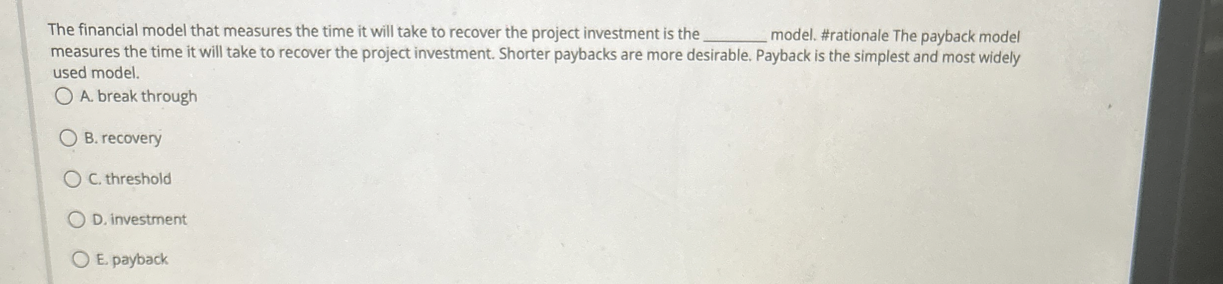 The financial model that measures the time it will take to