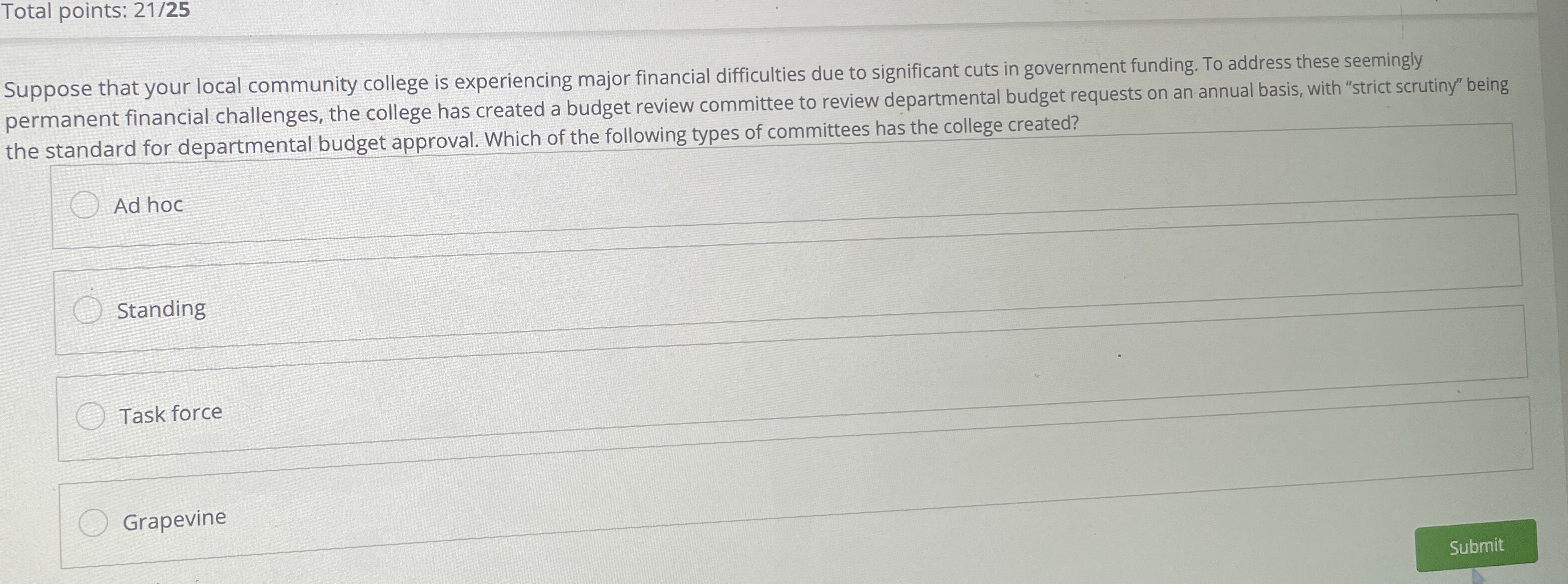  Total points: 21/25 Suppose that your local community college is experiencing