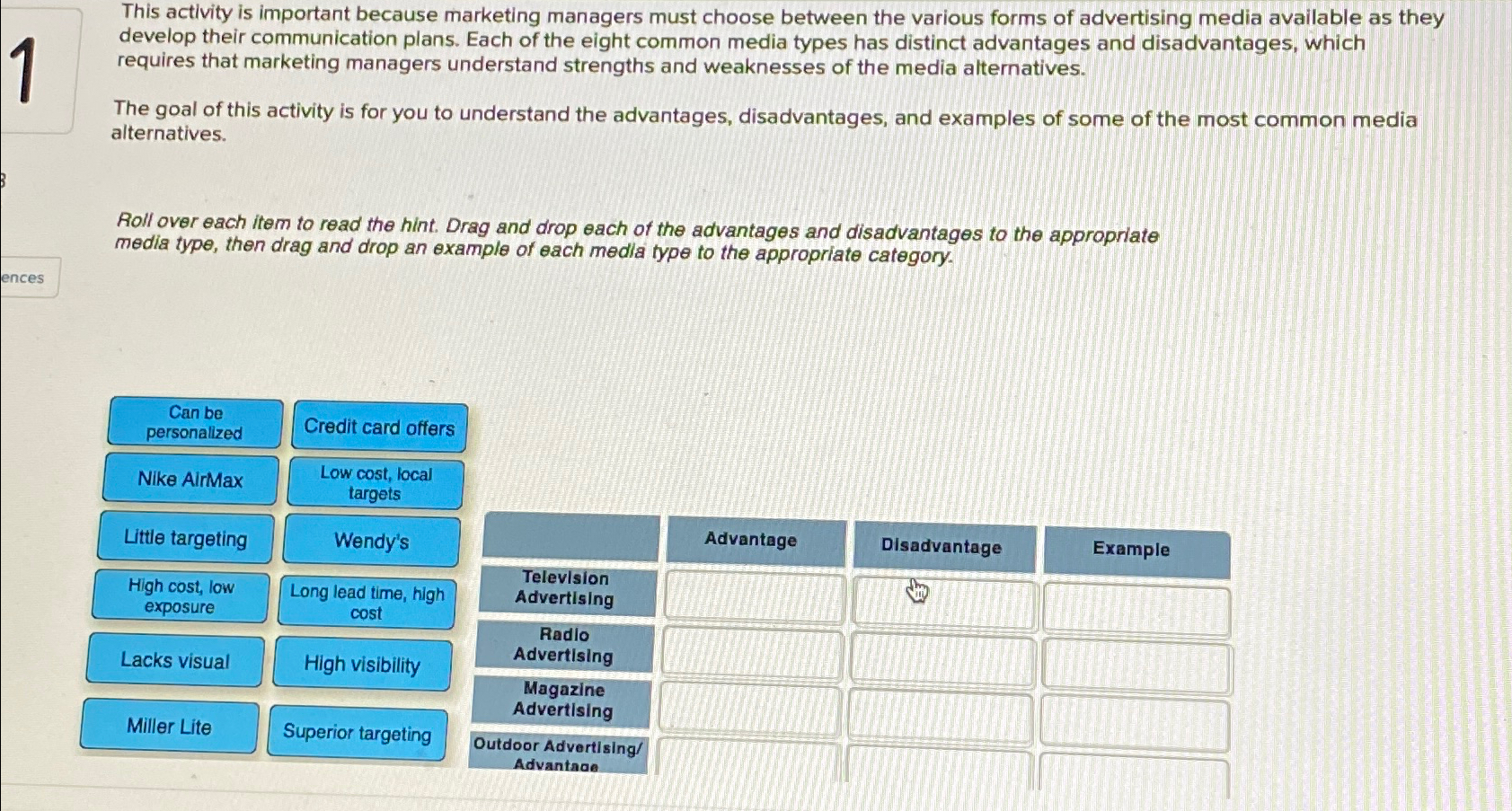  This activity is important because marketing managers must choose between the