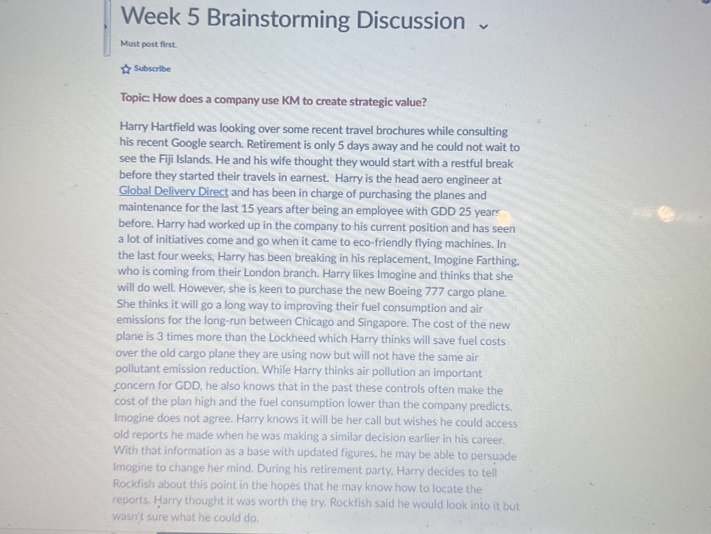  Week 5 Brainstorming Discussion Must post first. Subscribe Topic: How does