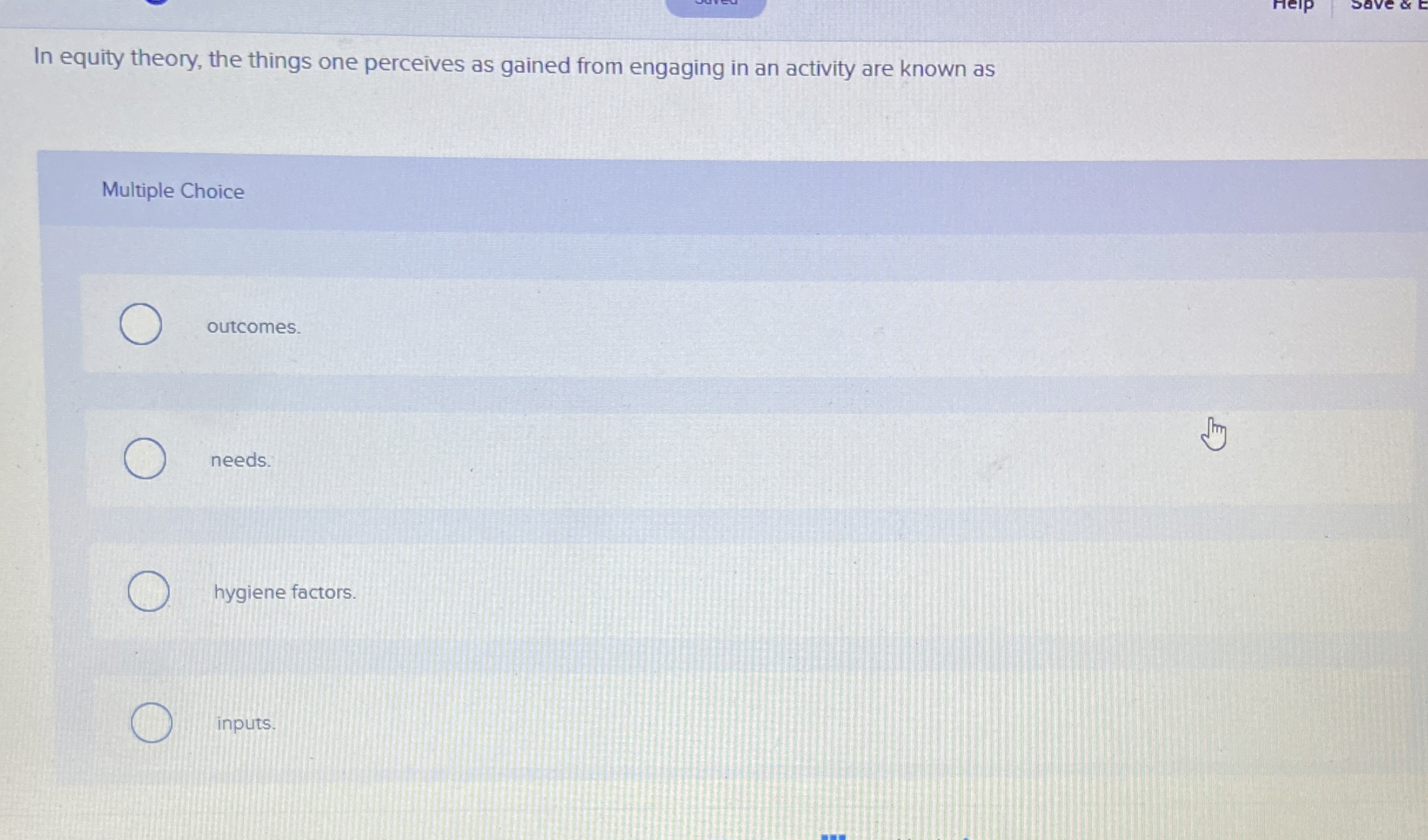  In equity theory, the things one perceives as gained from engaging