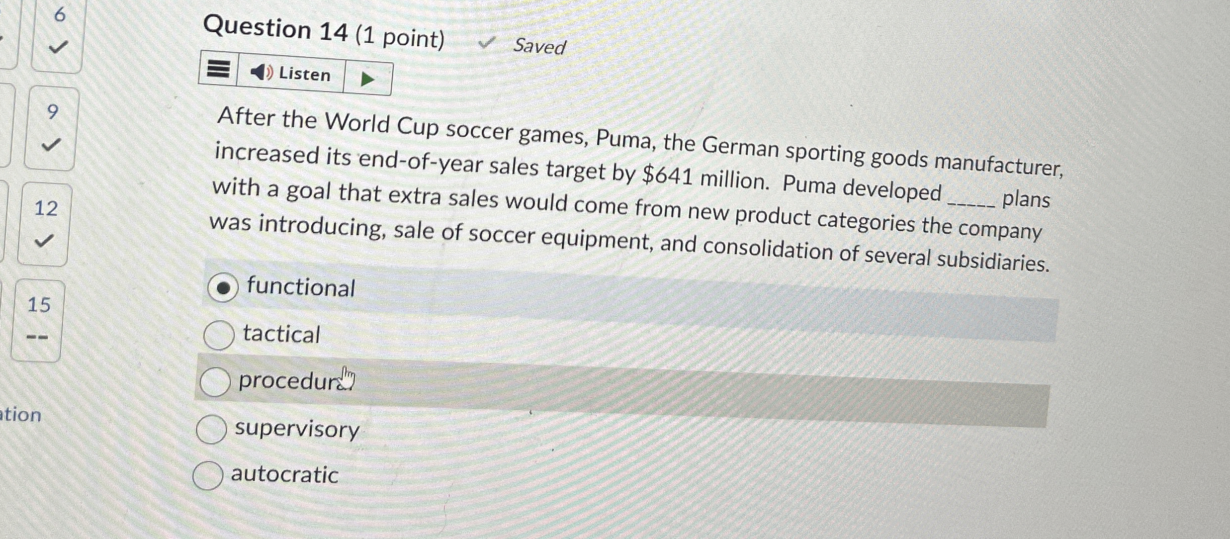  Question 14(1 point) Saved Listen After the World Cup soccer games,