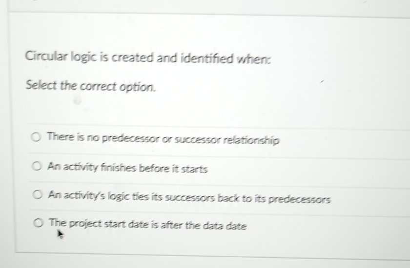  Circular logic is created and identified when: Select the correct option.