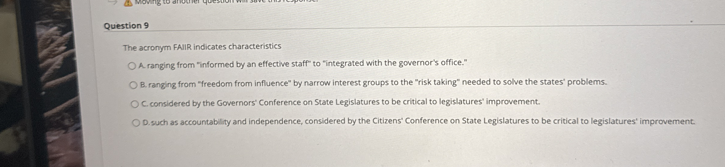  Question 9 The acronym FAllR indicates characteristics A. ranging from "informed