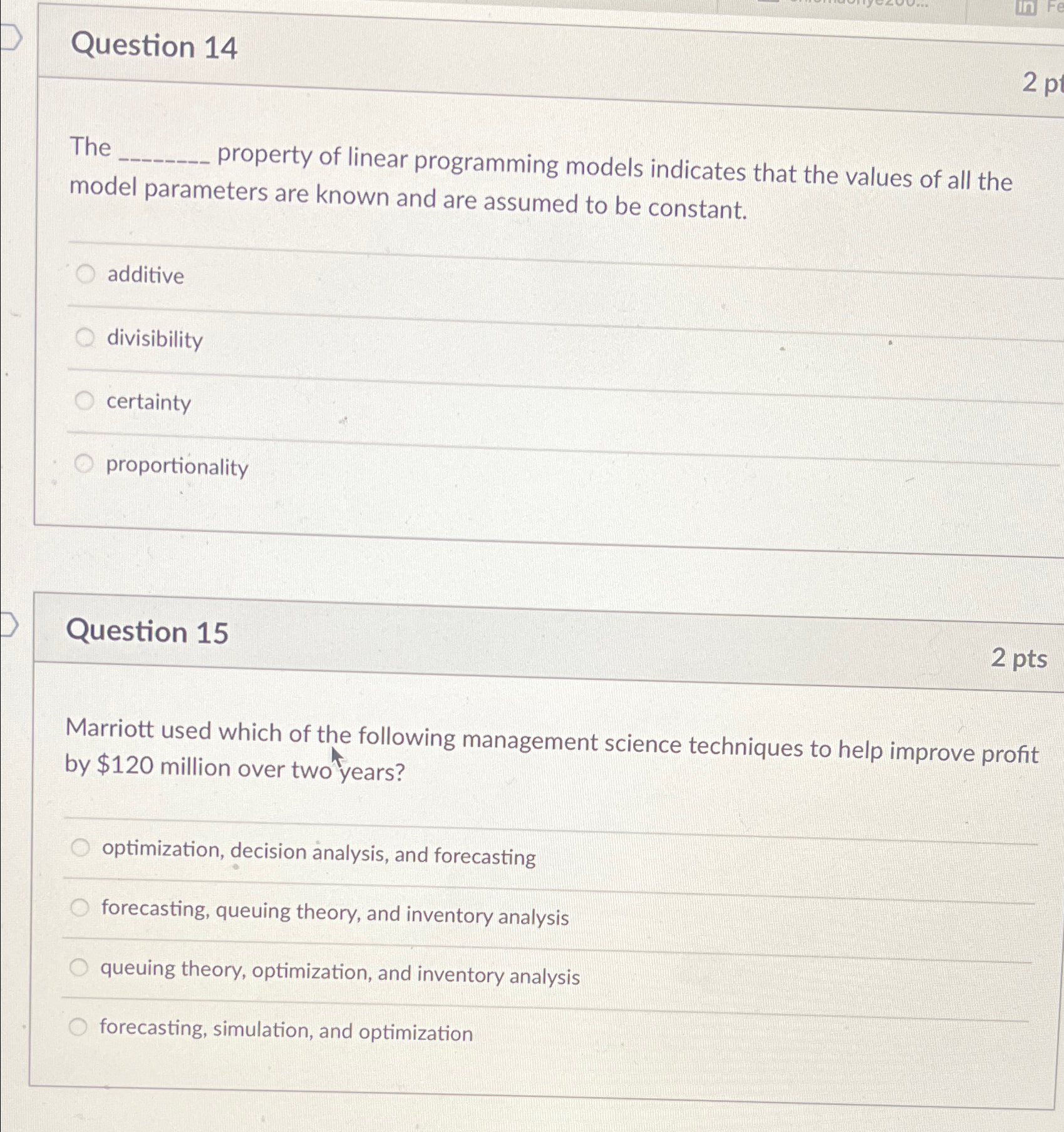  Question 14 The property of linear programming models indicates that the