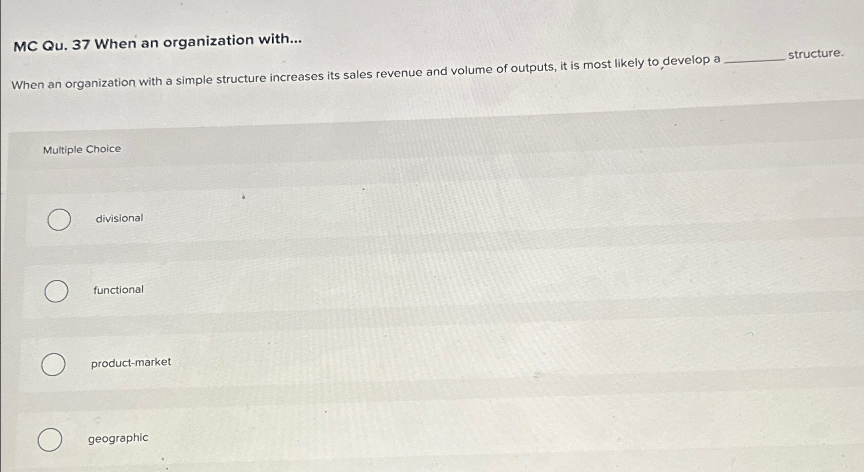  MC Qu.37 When an organization with... When an organization with a