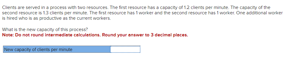  Clients are served in a process with two resources. The first