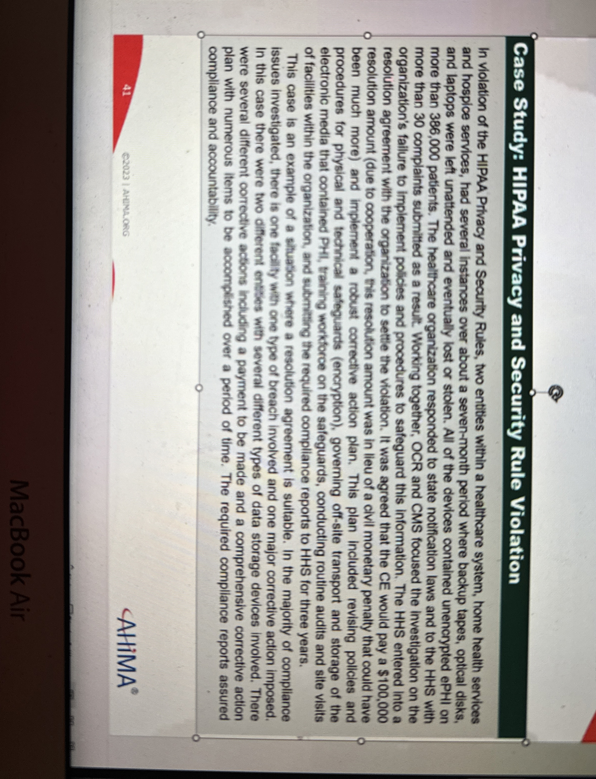  Case Study: HIPAA Privacy and Security Rule Violation In violation of