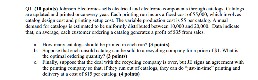  Q1.(10 points) Johnson Electronics sells electrical and electronic components through catalogs.