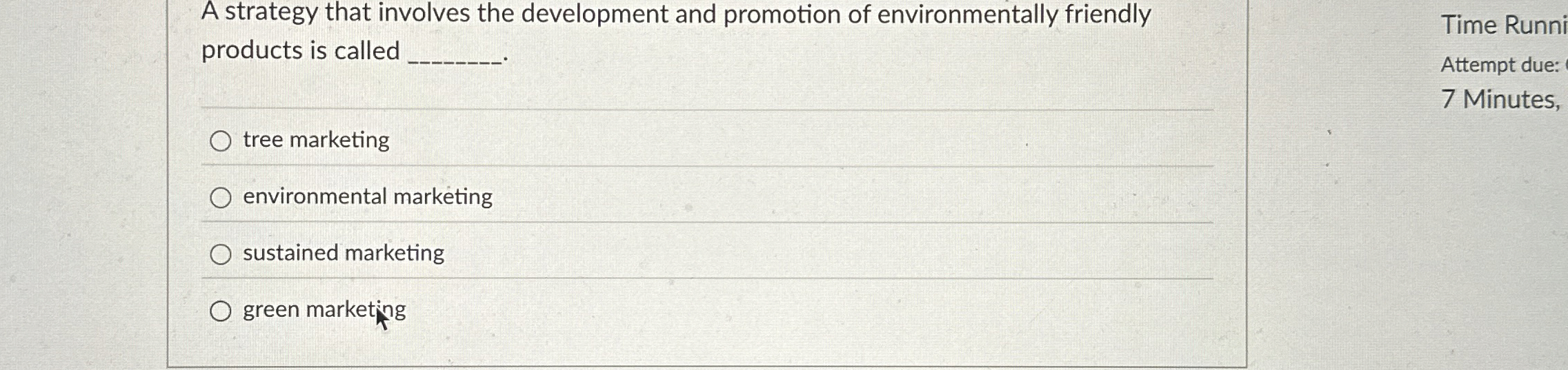  A strategy that involves the development and promotion of environmentally friendly