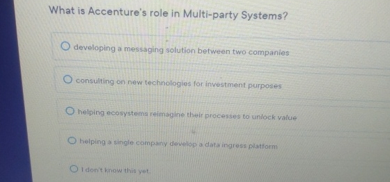  What is Accenture's role in Multi-party Systems? developing a messaging solution